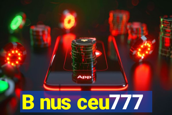 B nus ceu777